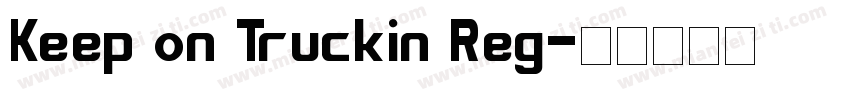 Keep on Truckin Reg字体转换